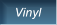 Vinyl Vinyl